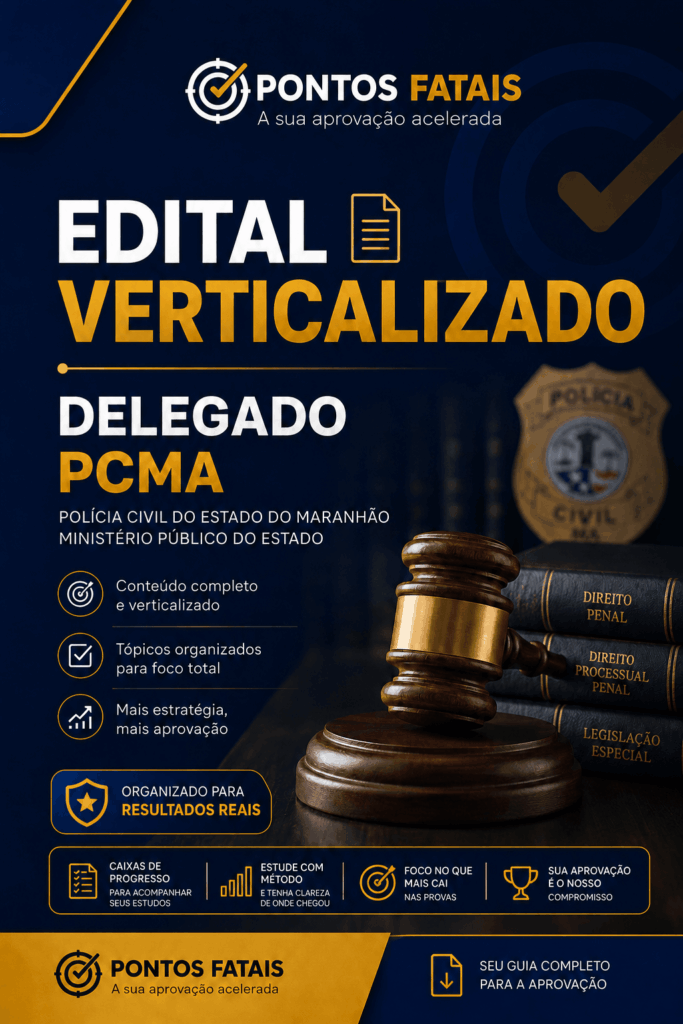 Edital Delegado PCMA verticalizado